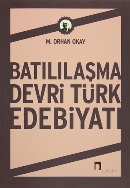 Batılılaşma Devri Türk Edebiyatı