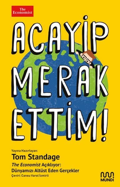 Acayip Merak Ettim! - The Economist Açıklıyor: Dünyamızı Alt Üst Eden Gerçekler