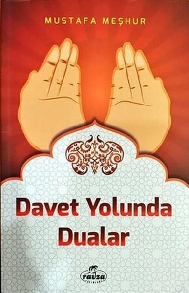 Davet Yolunda Dualar