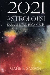 2021 Astrolojisi - Karanlıktan Işığa Geçiş