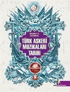 Türk Askeri Muzikaları Tarihi