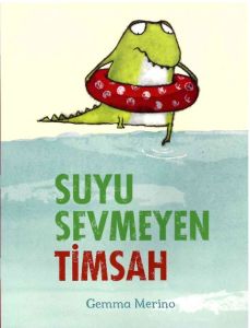 Suyu Sevmeyen Timsah