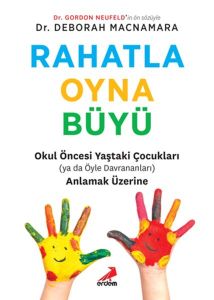 Rahatla, Oyna, Büyü