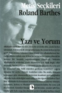 Yazı ve Yorum: Roland Barthes'dan Seçme Yazılar