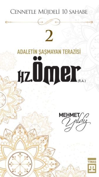 Cennetle Müjdeli 10 Sahabe - 2 Hz. Ömer (R.A.)