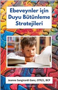 Ebeveynler için Duyu Bütünleme Stratejileri