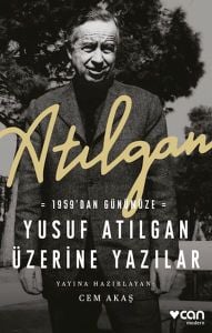 Atılgan: 1959’dan Günümüze Yusuf Atılgan Üzerine Yazılar