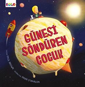 Güneşi Söndüren Çocuk