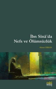 İbn Sina’da Nefs ve Ölümsüzlük