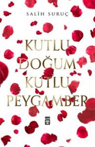 Kutlu Doğum Kutlu Peygamber