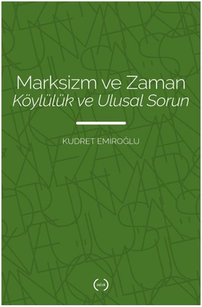 Marksizm ve Zaman Köylülük Ve Ulusal Sorun