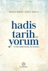 Hadis Tarih ve Yorum 73 Fırka Hadisi Üzerine Bir İnceleme