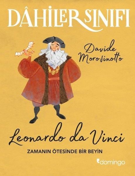 Dahiler Sınıfı -  Leonardo Da Vinci Zamanın Ötesinde Bir Beyin