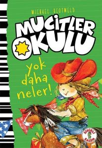 Mucitler Okulu - Yok Daha Neler-Ciltli