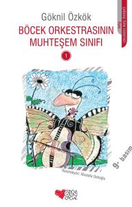 Böcek Orkestrasının Muhteşem Sınıfı -1