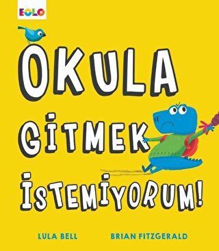 Okula Gitmek İstemiyorum