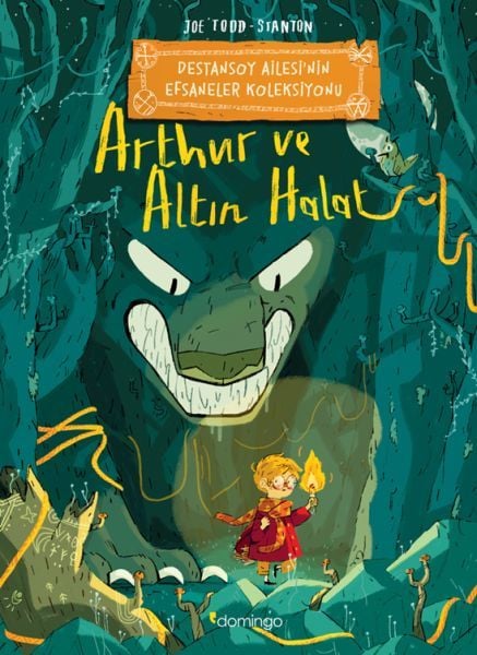 Arthur ve Altın Halat - Destansoy Ailesi'nin Efsaneler Koleksiyonu