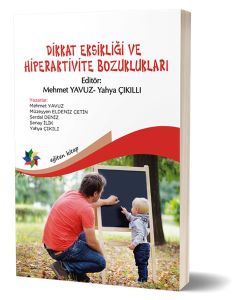 Dikkat Eksikliği ve Hiperaktivite Bozuklukları