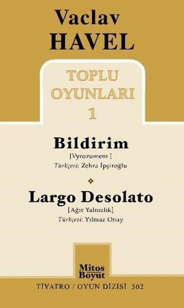 Vaclav Havel Toplu Oyunları 1 / Bildirim-Largo Desolato