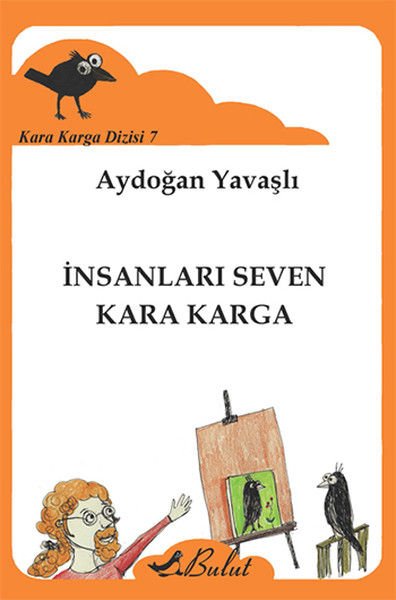 İnsanları Seven Kara Karga / Kara Karga Dizisi 7