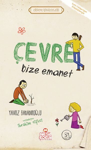 Çevre Bize Emanet - Erdem Hikayeleri