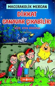 Dikkat Canavar Çıkabilir! - Macerakolik Mercan 4