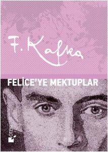 Felice'ye Mektuplar - Ciltli