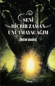 Seni Hiçbir Zaman Unutmayacağım