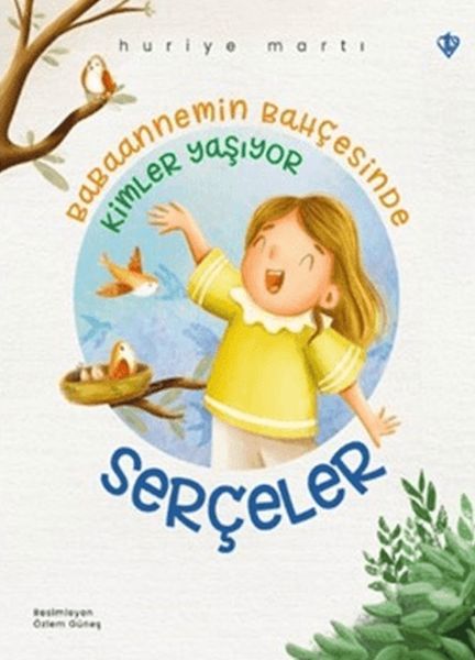 Babaannemin Bahçesinde Kimler Yaşıyor - Serçeler