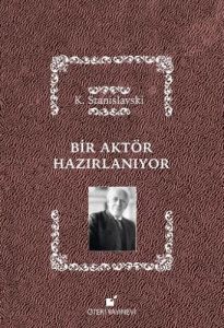 Bir Aktör Hazırlanıyor (Ciltli)