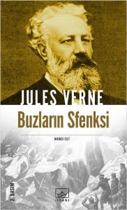 Jules Verne Kitaplığı 37 - Buzların Sfenksi (1.Cilt)