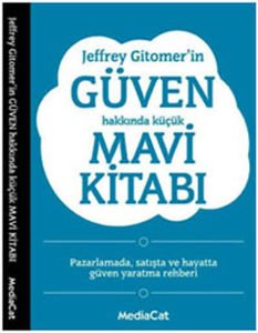 Jeffrey Gitomer'in Güven Hakkında Küçük Mavi Kitabı