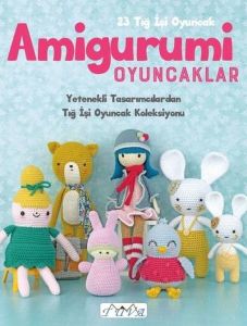 Amigurumi Oyuncaklar 23 Tığ İşi Oyuncak