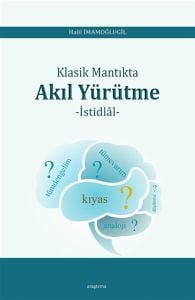 Klasik Mantıkta Akıl Yürütme - İstidlal