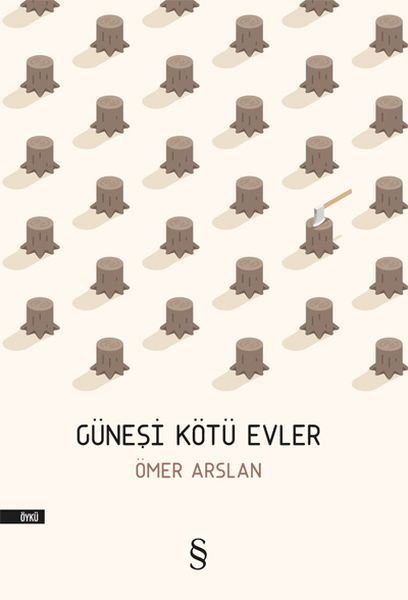 Güneşi Kötü Evler