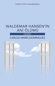 Waldemar Hansen’in Ani Ölümü