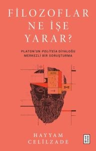 Filozoflar Ne İşe Yarar ?