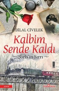 Kalbim Sende Kaldı - Boris’ın Sırrı