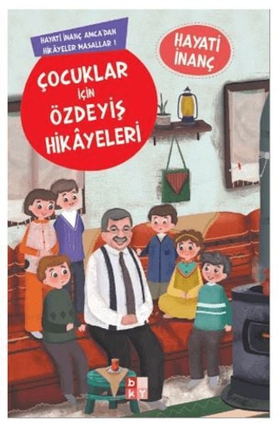 Çocuklar İçin Özdeyiş Hikayeleri Hayati İnanç Amcadan Hikayeler Masallar-1