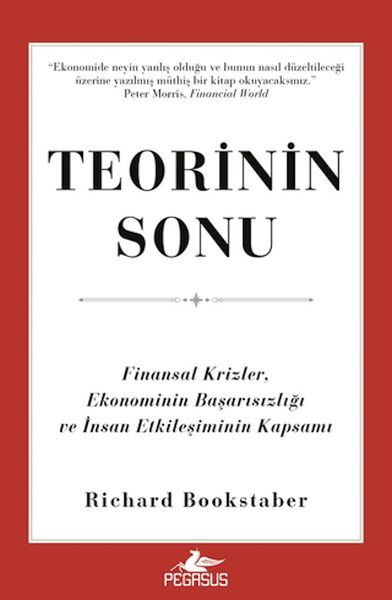 Teorinin Sonu: Finansal Krizler, Ekonominin Başarısızlığı ve İnsan Etkileşiminin Kapsamı