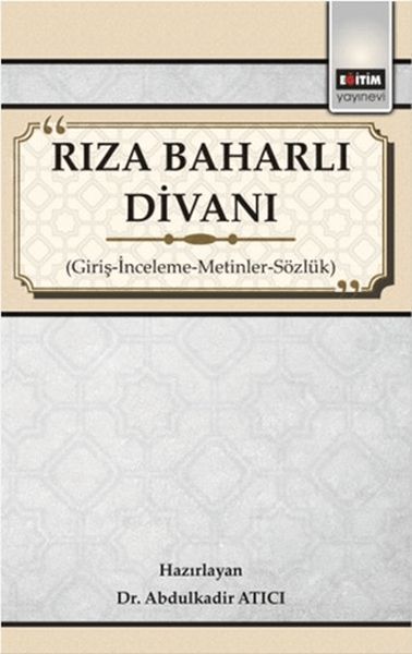 Rıza Baharlı Divanı - Giriş-İnceleme-Metinler-Sözlük