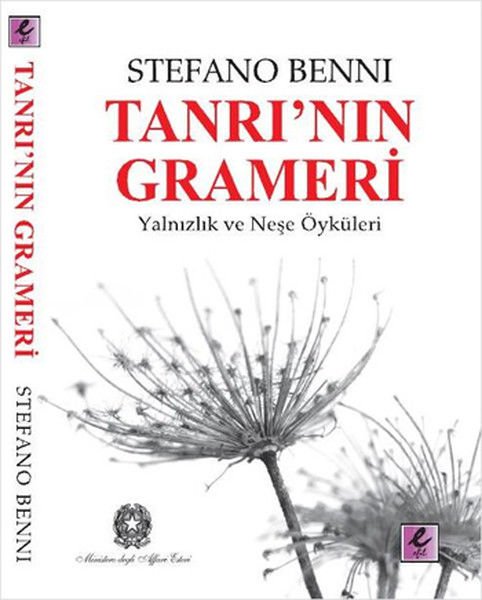 Tanrı'nın Grameri  Yalnızlık ve Neşe Öyküleri