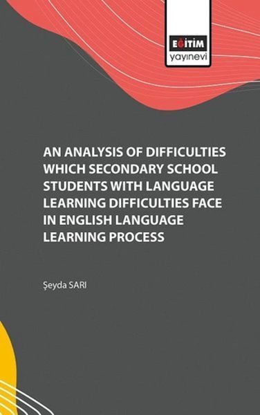 Analysis of the Difficulties They Encountered in the English Language Learning Process