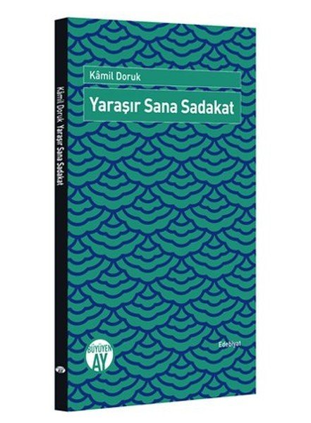 Yaraşır Sana Sadakat