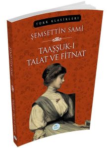 Taaşşuk-ı Talat ve Fitnat