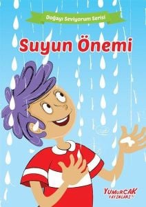 Suyun Önemi - Doğayı Seviyorum Serisi