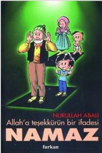 Allah’a Teşekkürün Bir İfadesi Namaz