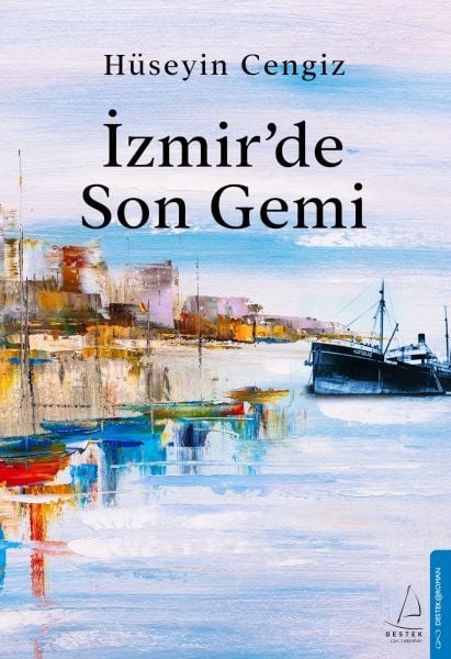 İzmir’de Son Gemi