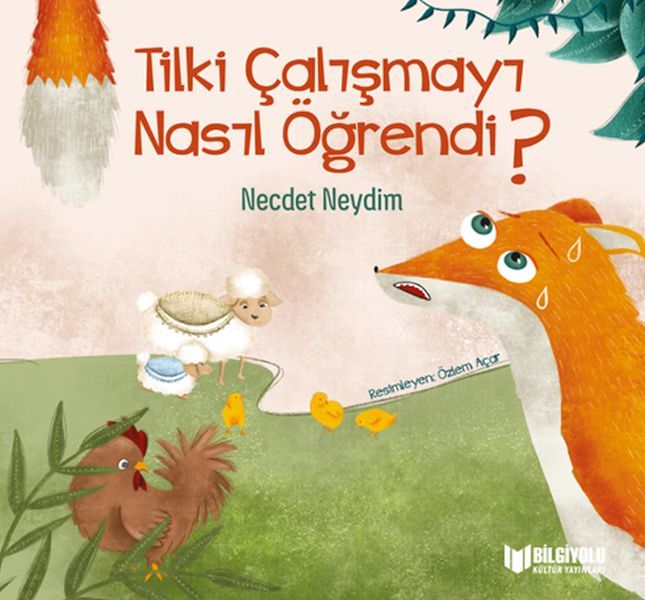 Tilki Çalışmayı Nasıl Öğrendi ?