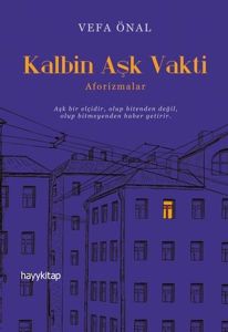 Kalbin Aşk Vakti - Aforizmalar